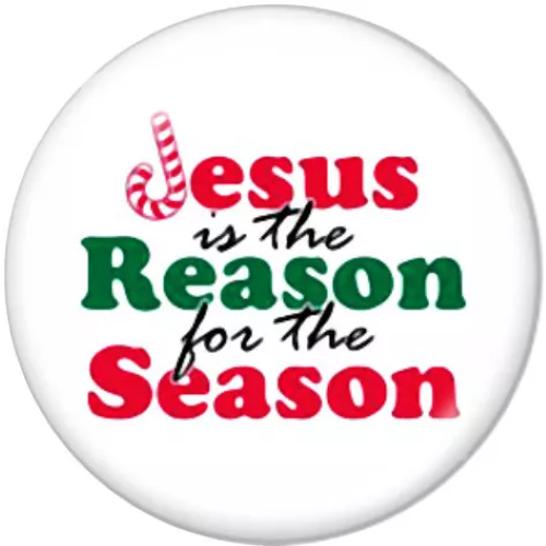 Jesus Is The reason For the Season